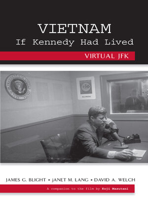 cover image of Vietnam If Kennedy Had Lived
